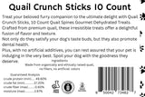 Quail Crunch Sticks Dog Treats, 10 Count Quail Spines Gourmet Dehydrated Healthy Dog Training Treats, Premium Flavors Promote Dental Health, No Artificial Additives for Happy Pets